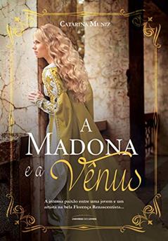 A Madona e a Vênus, do autor Catarina Muniz