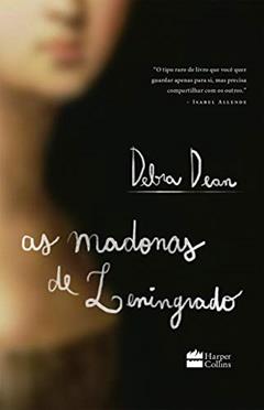 As Madonas de Leningrado, do autor Debra Dean