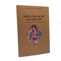 Ler Sob o Olhar de Guadalupe, do autor Dom Leomar Antônio