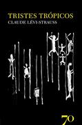 Ler Tristes Trópicos, do autor Claude Lévi-Strauss