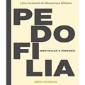 Ler Pedofilia. Identificar e Prevenir, do autor Lúcia Cavalcanti de Albuquerque Williams