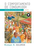Ler O Comportamento do Consumidor: Comprando, Possuindo e Sendo, do autor Michael R. Solomon