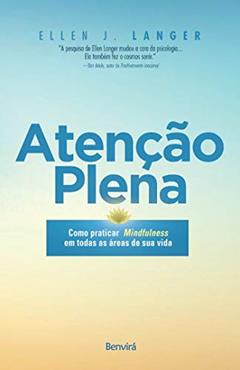 Atenção plena, do autor Ellen J. Langer