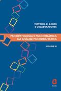 Ler Psicopatologia e psicodinâmica na análise psicodramática - volume III: 3, do autor Victor R. C. Silva Dias Ler Psicopatologia e psicodinâmica na análise psicodramática - volume III: 3, do autor Victor R. C. Silva Dias