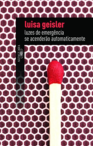 Ler Luzes de emergência se acenderão automaticamente, do autor Luisa Geisler Ler Luzes de emergência se acenderão automaticamente, do autor Luisa Geisler