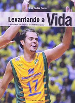 Levantando A Vida, do autor Luiz Carlos Ramos; D'Aurea Furquim