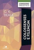Ler Colossenses e Filemom: Comentário Exegético, do autor G. K. Beale Ler Colossenses e Filemom: Comentário Exegético, do autor G. K. Beale