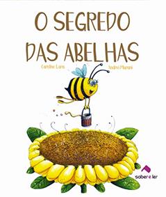 O segredo das abelhas, do autor Caroline Lara