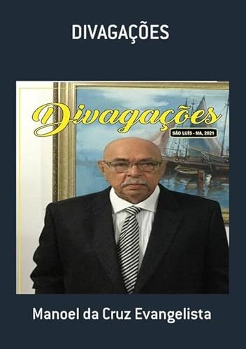 Ler Divagacoes, do autor Manoel Da Cruz Evangelista