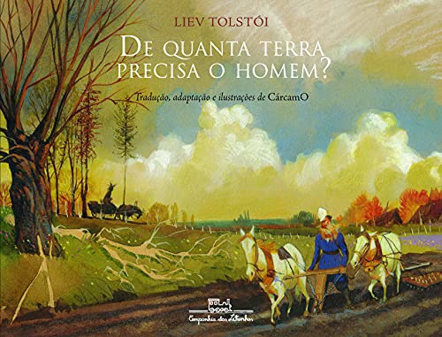Ler De quanta terra precisa o homem?, do autor Liev Tolstói