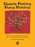 Ler Quanta História Numa História, do autor Ana Luísa Lacombe
