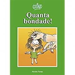 Quanta bondade!, do autor Quino
