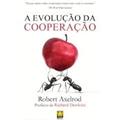 Ler A Evolução da Cooperação, do autor Robert Axelrod