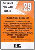 Ler Cadernos De Processo Do Trabalho Nº 29 Responsabilidade Patrimonial Do Devedor ..., do autor Manoel Antonio Teixeira Filho