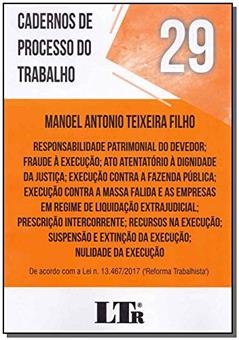 Cadernos De Processo Do Trabalho Nº 29 Responsabilidade Patrimonial Do Devedor ..., do autor Manoel Antonio Teixeira Filho