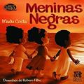 Ler Meninas Negras - Col. Griot Mirim, do autor Costa