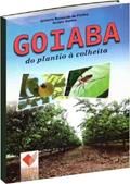 Ler Goiaba do Plantio à Colheita, do autor Gilberto Bernardo de Freitas