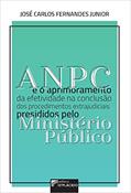 Ler ANPC e o Aprimoramento da Efetividade na Conclusão dos Procedimentos Extrajudiciais de Presididos Pelo Ministério Público, do autor José Carlos Fernandes Junior Ler ANPC e o Aprimoramento da Efetividade na Conclusão dos Procedimentos Extrajudiciais de Presididos Pelo Ministério Público, do autor José Carlos Fernandes Junior
