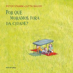 Por que Moramos Fora da Cidade, do autor Peter Stamm
