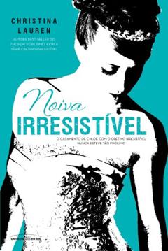 Noiva irresistível: 6, do autor Christina Lauren