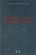 Ler Geografia Política e Geopolítica: Discursos Sobre o Território e o Poder, do autor Wanderley Messias da Costa Ler Geografia Política e Geopolítica: Discursos Sobre o Território e o Poder, do autor Wanderley Messias da Costa