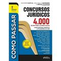 Ler Como Passar em Concursos Jurídicos - 4.000 Questões Comentadas - 8ª Ed - 2023, do autor André Barbieri; André Nascimento; Anna Carolina Bontempo; Ariane Wady e mais 25