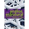 Ler Análise Estrutural Para Engenharia Civil e Arquitetura: Estruturas Isostáticas, do autor Moacir Kripka