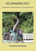 Ler Cicloviagens 2017, do autor Caroline De Barba