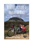 Ler Redescobrindo o Brasil de Bike, do autor Denis Augusto Mathias