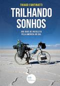 Ler Trilhando Sonhos, do autor Thiago Fantinatti
