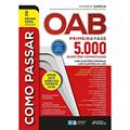 Ler Como Passar na OAB - 1ª Fase - 5.000 Questões Comentadas, do autor Arthur Trigueiros; Bruna Vieira; Eduardo Dompieri; Gabriela R Pinheiro; Gustavo Nicolau; Henrique Subi; Hermes Cramacon; Luiz De