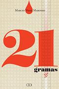 Ler 21 gramas, do autor Marcio Vidal Marinho Ler 21 gramas, do autor Marcio Vidal Marinho