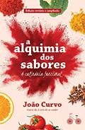 Ler A alquimia dos sabores, do autor João Curvo