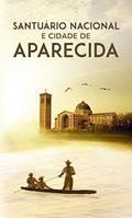 Ler Santuario Nacional e Cidade de Aparecida, do autor Editora Santuário