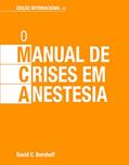 Ler Manual de Crises em Anestesia, do autor David C. Borshoff Ler Manual de Crises em Anestesia, do autor David C. Borshoff