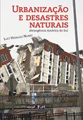 Ler Urbanização e Desastres Naturais, do autor Lucí Hidalgo Nunes