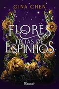 Ler Flores feitas de espinhos: 1, do autor Gina Chen Ler Flores feitas de espinhos: 1, do autor Gina Chen