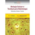 Ler Biologia celular e tecidual para odontologia: Moléculas, células e tecidos, do autor Victor Arana; Vivian Bradaschia