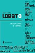 Ler Mister Slang e o Brasil, do autor Monteiro Lobato