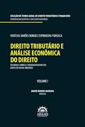 Ler Direito Tributário e Análise Econômica do Direito: Segurança Jurídica e Consequencialismo nos Limites da Norma Tributária (Volume 1), do autor Vinícius Simões Borges Espinheira Fonseca Ler Direito Tributário e Análise Econômica do Direito: Segurança Jurídica e Consequencialismo nos Limites da Norma Tributária (Volume 1), do autor Vinícius Simões Borges Espinheira Fonseca