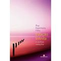 Ler Estação infinita e outras estações, do autor Ruy Espinheira Filho Ler Estação infinita e outras estações, do autor Ruy Espinheira Filho