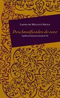 Ler Desclassificados do Ouro, do autor Laura de Mello e Souza
