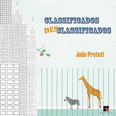 Classificados desclassificados, do autor João Proteti