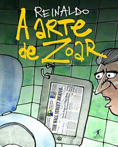 A arte de zoar, do autor Reinaldo Figueiredo