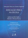 Ler Fundamentos Educação Física na Escola - Implicações para Prática Pedagógica: Implicações Para a Prática Pedagógica, do autor Darido; Rangel Ler Fundamentos Educação Física na Escola - Implicações para Prática Pedagógica: Implicações Para a Prática Pedagógica, do autor Darido; Rangel