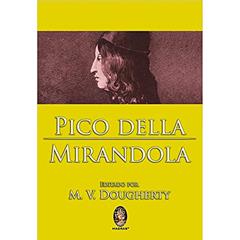 Pico Della Mirandola, do autor M. V. Dougherty