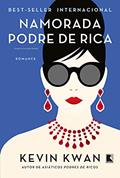 Ler Namorada podre de rica (Vol. 2 Podres de ricos), do autor Kevin Kwan