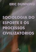 Ler Sociologia do Esporte e os Processos Civilizatórios, do autor Eric Dinning