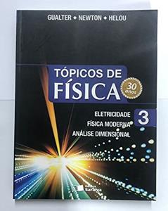 Tópicos de Física. Eletricidade, Física Moderna, Análise Dimensional - Volume 3, do autor Ricardo Helou Doca^Gualter Jose Biscuola^Newton Vilas Boas