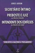 Ler Secretário Intimo, Preboste e Juiz, Intendente dos Edifícios, do autor Jorge Adoum Ler Secretário Intimo, Preboste e Juiz, Intendente dos Edifícios, do autor Jorge Adoum